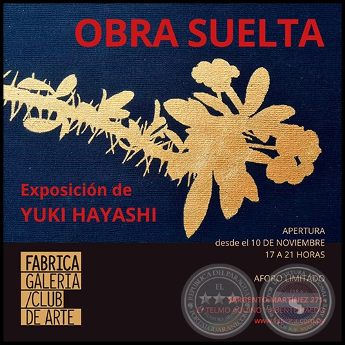 OBRA SUELTA - Exposición de Yuki Hayashi - Miércoles, 10  de Noviembre de 2021